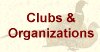 Clubs and Organizations